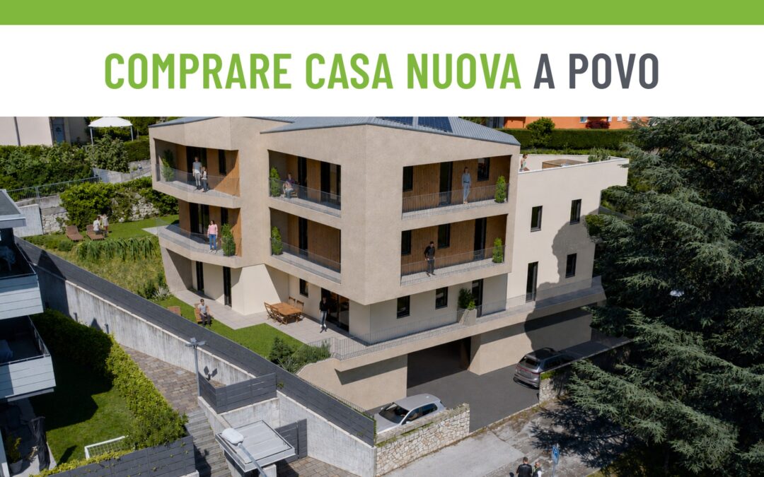 Comprare casa nuova a Povo: zona, servizi e cosa sapere